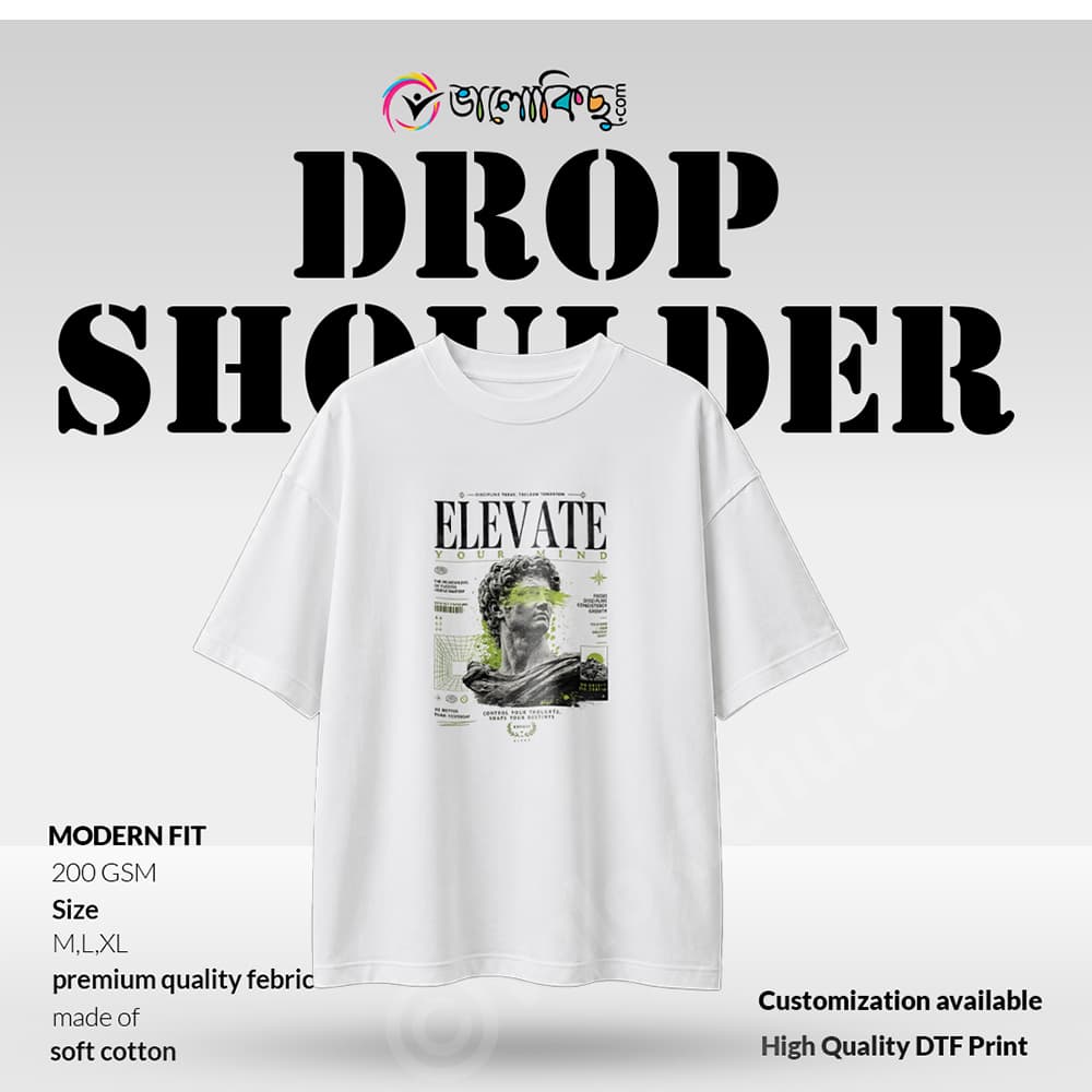 Drop Shoulder (ELEVATE YOUR MIND)